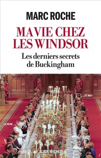 Front cover_ma vie chez les windsor -les derniers de buckingham