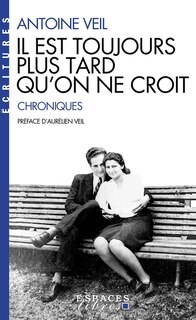 Couverture_Il est toujours plus tard qu'on ne croit : chroniques