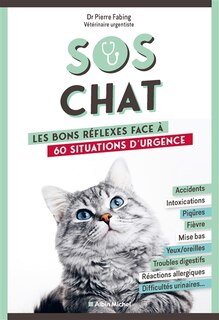 Front cover_SOS CHAT -LES BONS REFLEXES FACE A 60 SITUATIONS D'URGENCE