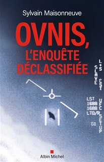 Front cover_Ovnis, l'enquête déclassifiée : le décryptage des vidéos interdites du Pentagone