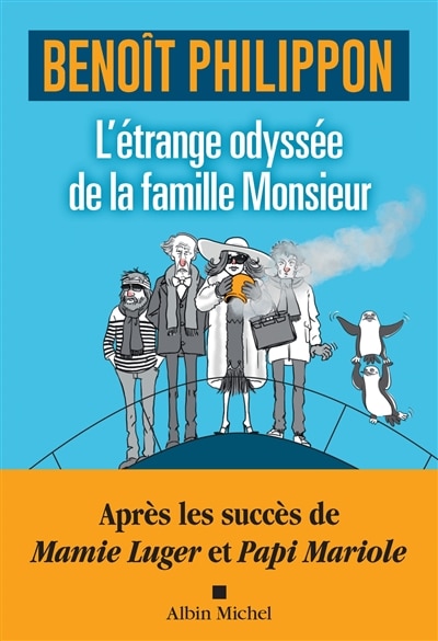 Couverture_L' &eacute;trange odyss&eacute;e de la famille Monsieur