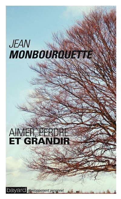 Couverture_Grandir : aimer, perdre et grandir : l'art de transformer une perte en gain