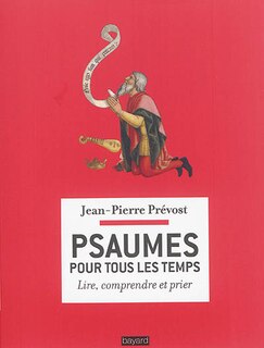Front cover_Psaumes pour tous les temps : lire, comprendre et prier