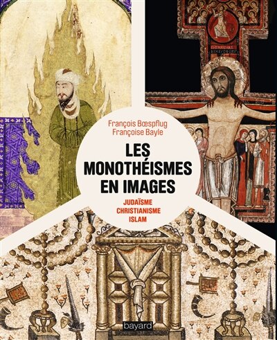 Couverture_Les monothéismes en images : judaïsme, christianisme, islam