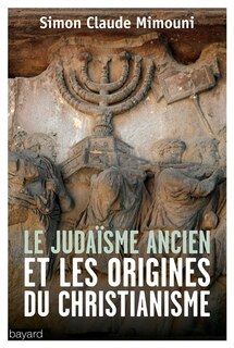 Front cover_Le judaïsme ancien et les origines du christianisme