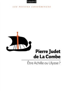 Front cover_Être Achille ou Ulysse ? : petite conférence