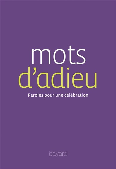 Couverture_Mots d'adieu : paroles pour une célébration