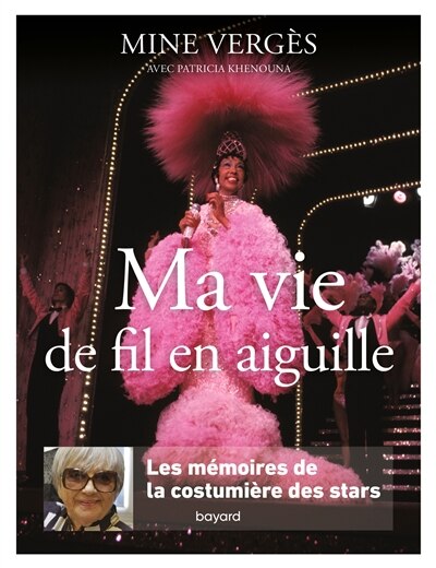 Ma vie de fil en aiguille: les mémoires de la costumière des stars