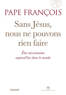 Couverture_Sans Jésus, nous ne pouvons rien faire