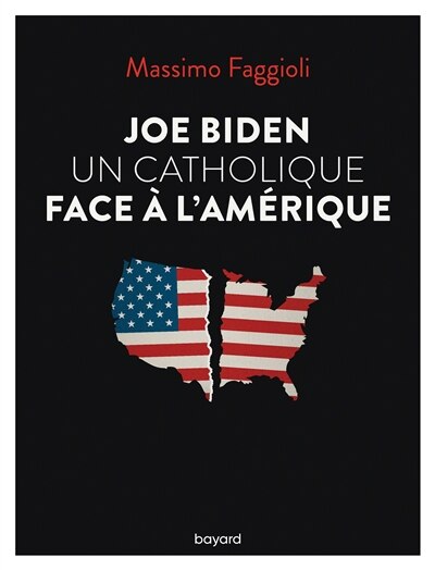 Front cover_Joe Biden : un catholique face à l'Amérique