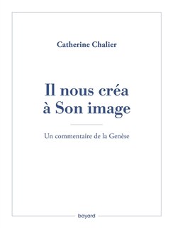 Couverture_Il nous créa à son image : un commentaire de la Genèse