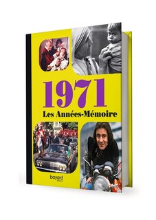 Front cover_Les ann&eacute;es-m&eacute;moire. 1971
