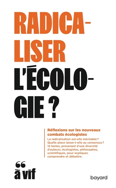 Front cover_Radicaliser l'écologie ? : réflexions sur les nouveaux combats écologistes