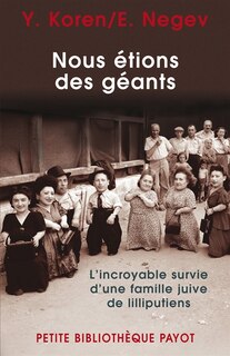 Couverture_Nous étions des géants : l'incroyable survie d'une famille juive de lilliputiens