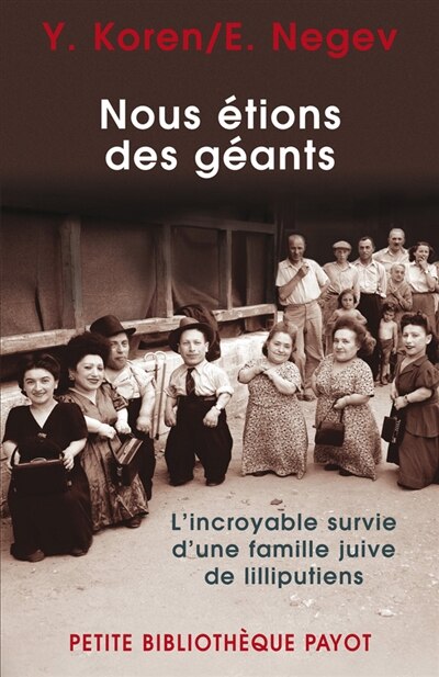 Couverture_Nous étions des géants : l'incroyable survie d'une famille juive de lilliputiens