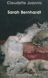 Front cover_Sarah Bernhardt : reine de l'attitude et princesse des gestes