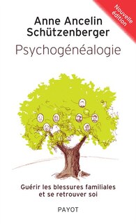 Front cover_Psychogénéalogie : guérir les blessures familiales et se retrouver soi