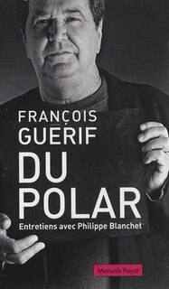 Couverture_Du polar : entretiens avec Philippe Blanchet