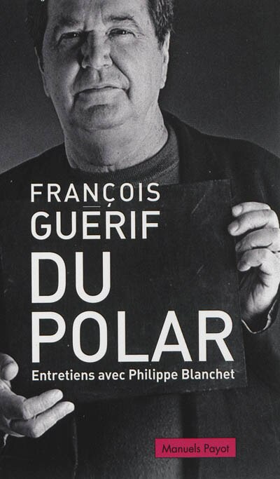Couverture_Du polar : entretiens avec Philippe Blanchet