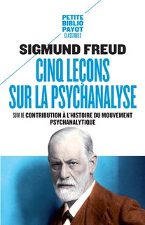 Couverture_Cinq leçons sur la psychanalyse ; Contribution à l'histoire du mouvement psychanalytique