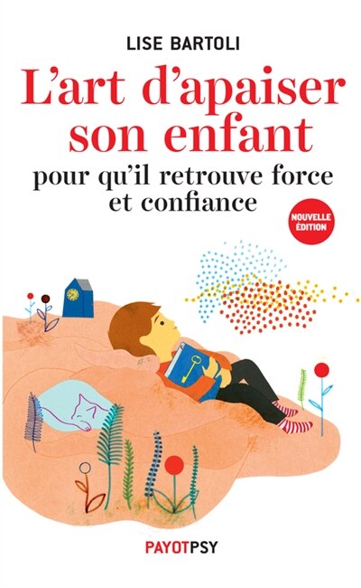 Couverture_L'art d'apaiser son enfant : pour qu'il retrouve force et confiance