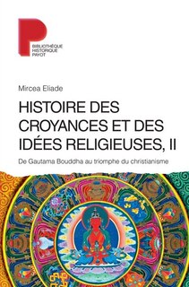 Histoire des croyances et des idées religieuses tome 2