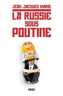 Couverture_La Russie sous Poutine : au pays des faux-semblants