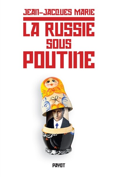 Couverture_La Russie sous Poutine : au pays des faux-semblants
