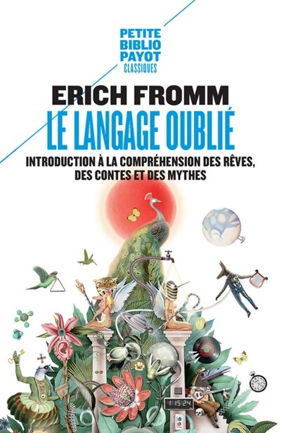 Le langage oublié: introduction à la compréhension des rêves, des contes et des mythes