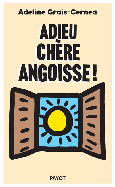 Front cover_Adieu chère angoisse !