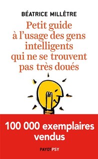 Couverture_Petit guide à l'usage des gens intelligents qui ne se trouvent pas très doués