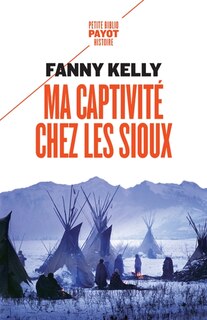 Front cover_Ma captivit&eacute; chez les Sioux