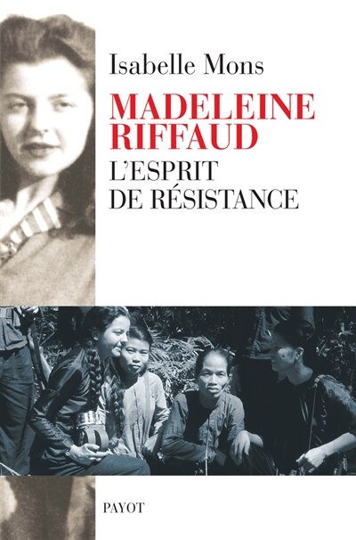 Couverture_Madeleine Riffaud : l'esprit de résistance