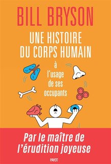 Couverture_UNE HISTOIRE DU CORPS HUMAIN À L'USAGE DE SES OCCUPANTS