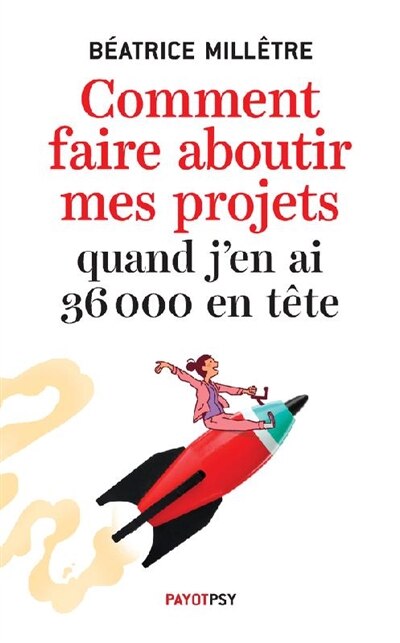 Front cover_Comment faire aboutir mes projets quand j'en ai 36.000 en tête