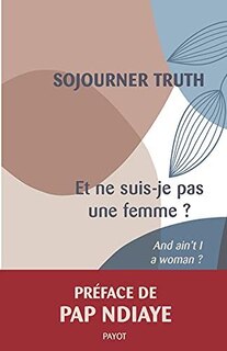 Front cover_Et ne suis-je pas une femme ? = And ain't I a woman?