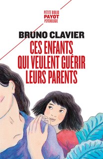 Couverture_Ces enfants qui veulent guérir leurs parents