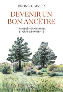 Couverture_Devenir un bon ancêtre