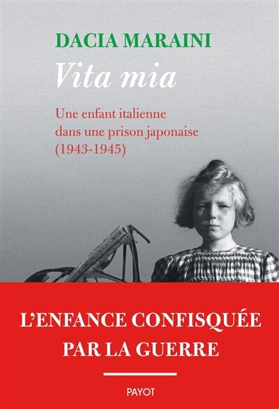 Front cover_Vita mia : une enfant italienne dans une prison japonaise (1943-1945)
