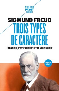 Front cover_Trois types de caractères : l'érotique, l'obsessionnel et le narcissique