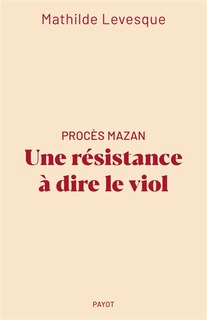 Front cover_PROCES MAZAN : UNE RESISTANCE A DIRE LE VIOL