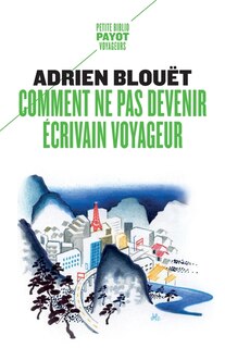 Front cover_Comment ne pas devenir écrivain voyageur
