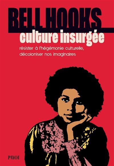 Couverture_culture insurgee - resister a l'hegemonie culturelle decoloniser nos imaginaires