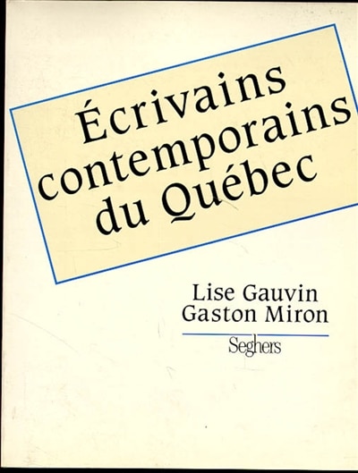 Couverture_Ecrivains contemporains du Qu&eacute;bec