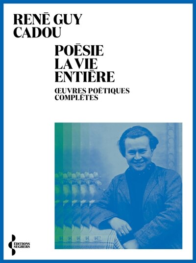 Couverture_Poésie la vie entière : oeuvres poétiques complètes