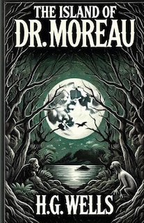Front cover_The Island Of Doctor Moreau(Illustrated)