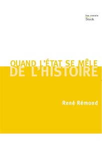 Couverture_Quand l'Etat se mêle de l'histoire