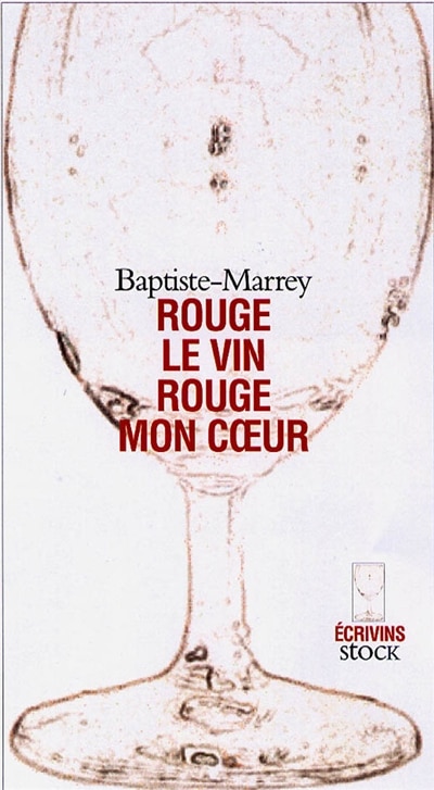 Couverture_Rouge le vin, rouge, mon coeur