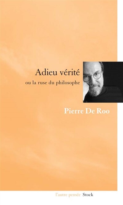 Couverture_Adieu vérité ou La ruse du philosophe