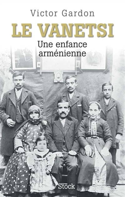Front cover_Le Vanetsi : une enfance arménienne